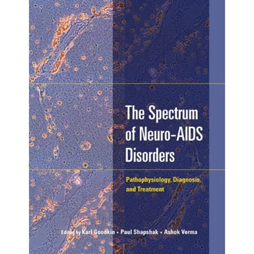 The Spectrum Of Neuro-Aids Disorders: Pathoph...