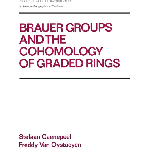 Brauer Groups And The Cohomology Of Graded Ri...