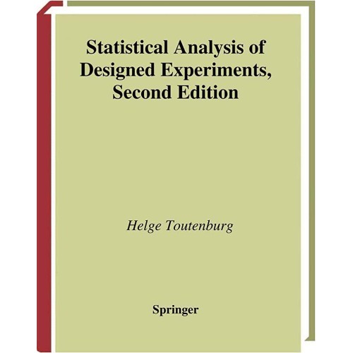 Statistical Analysis Of Designed Experiments 