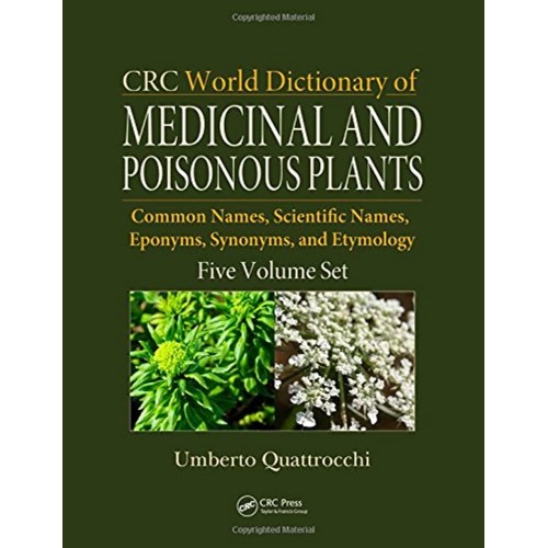 Crc World Dictionary Of Medicinal & Poisonous...