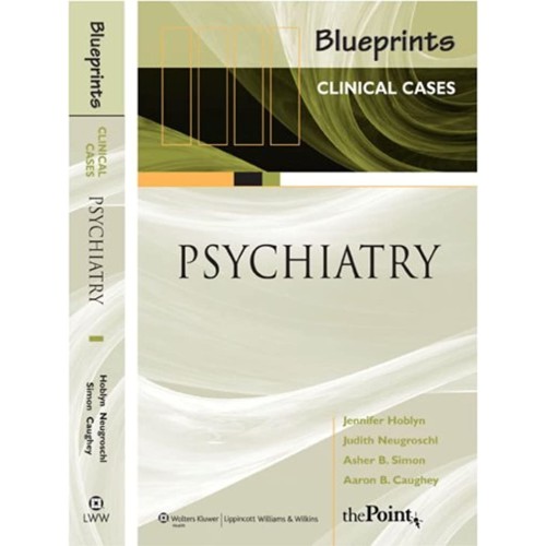 Blueprints Clinical Cases In Psychiatry (Pb) ...