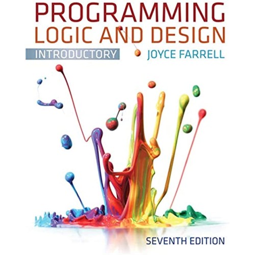 Programming Logic And Design Introductory 7Ed...