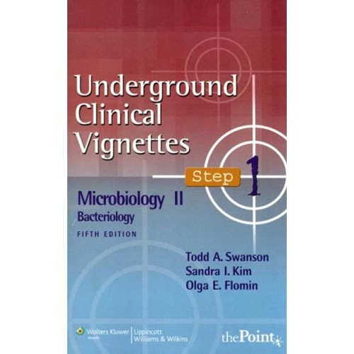 Underground Clinical Vignettes Step 1 Microbi...