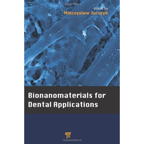 Bionanomaterials For Dental Applications (Hb ...