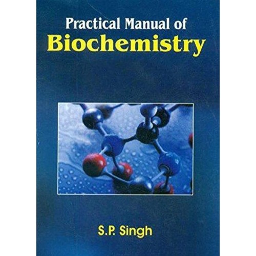 Practical Manual Of Biochemistry 8Ed (Pb 2019...