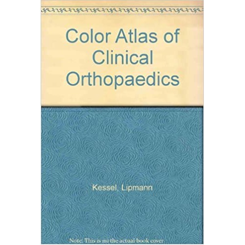 A Colour Atlas Of Clinical Orthopaedics,2/E 