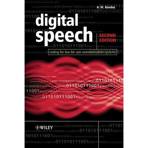 Digital Speech - Coding For Low Bit Rate Comm...