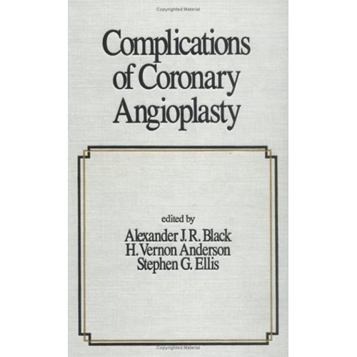 Complications Of Coronary Angioplasty, Vol. 3...