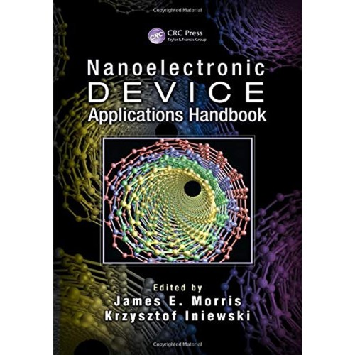 Nanoelectronic Device Applications Handbook (...