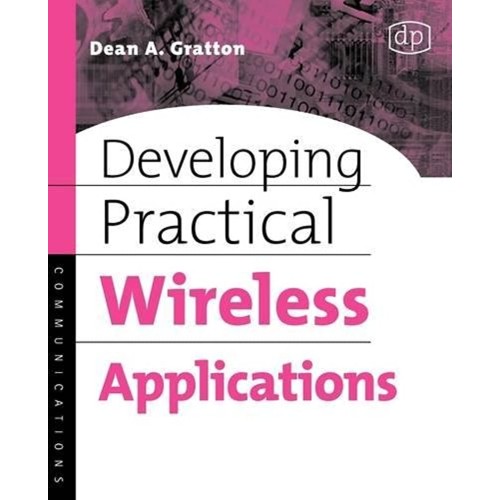 Developing Practical Wireless Applications (P...