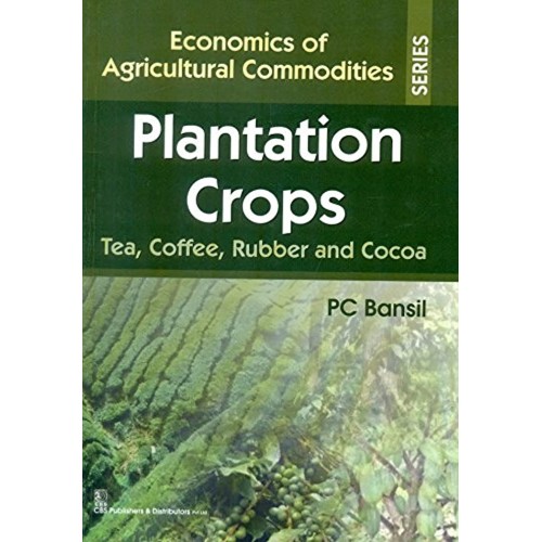 Plantation Crops Tea,Coffee, Rubber And Cocoa...