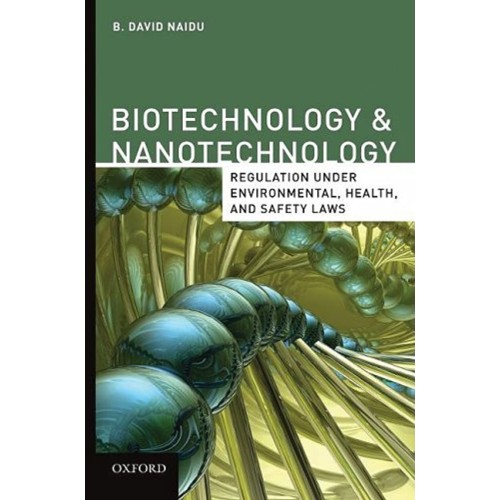 Biotechnology & Nanotechnology Regulation Und...