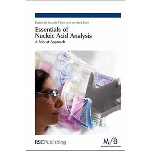 Essentials Of Nucleic Acid Analysis A Robust ...