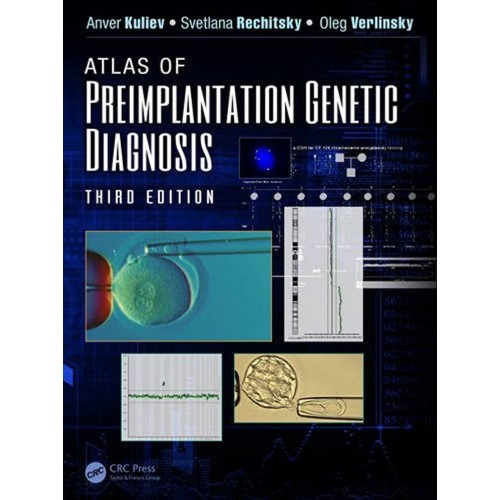 Atlas Of Preimplantation Genetic Diagnosis 3E...