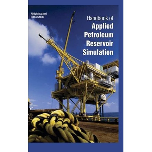 Handbook Of Applied Petroleum Reservoir Simul...