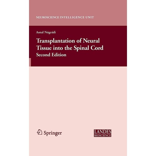 Transplantation Of Neural Tissue Into The Spi...