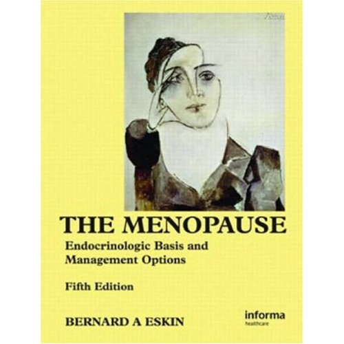 The Menopause Endocrinologic Basis And Manage...