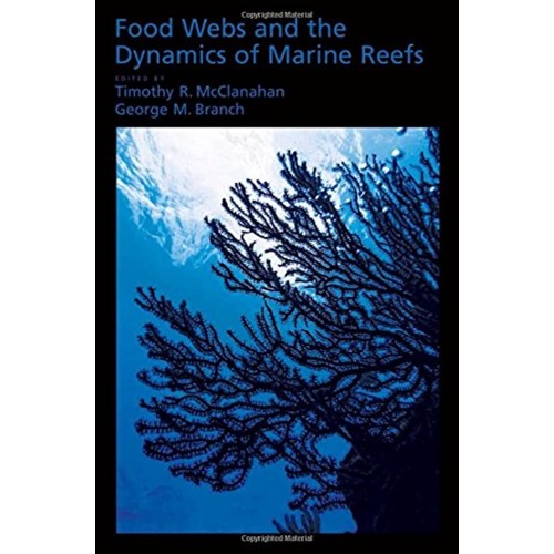 Food Webs And The Dynamics Of Marine Reefs 20...