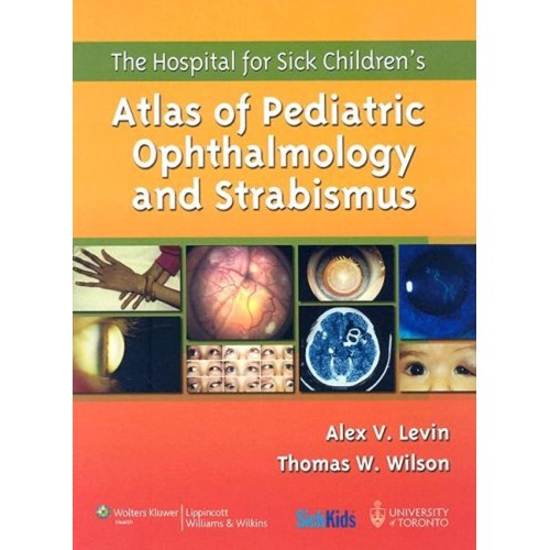 The Hospital For Sick Childrens Atlas Of Pedi...