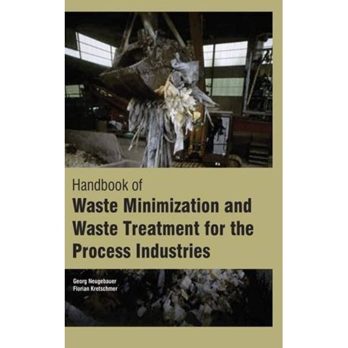 Handbook Of Waste Minimization And Waste Trea...