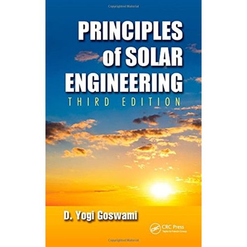 Principles Of Solar Engineering 3Ed (Hb 2015)...