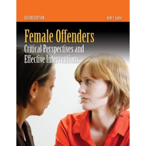 Female Offenders: Critical Perspectives And E...