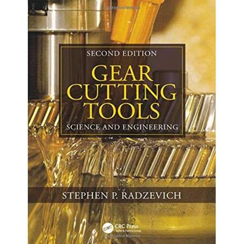 Gear Cutting Tools Science And Engineering (H...