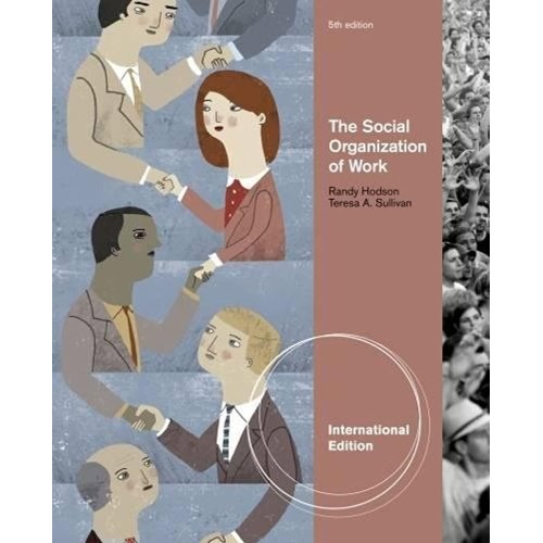 The Social Organization Of Work 5Ed (Ie) (Pb ...