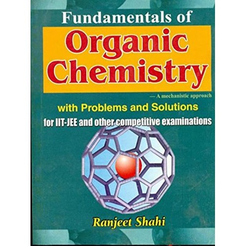 Fundamentals Of Organic Chemistry A Mechanist...