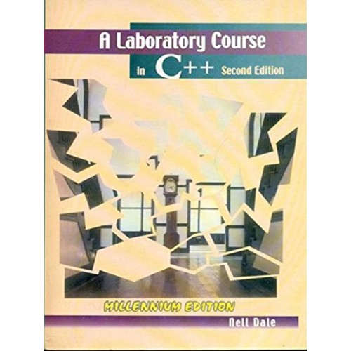 A Laboratory Course In C++, 2E 