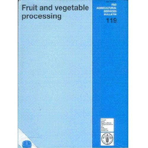 Fruit And Vegetable Processing Indian Reprint...