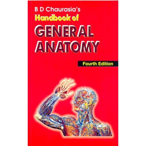 Chaurasia'S Handbook Of General Anatomy, 4/E ...