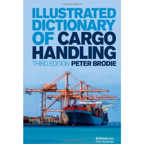 Illustrated Dictionary Of Cargo Handling 3Ed ...