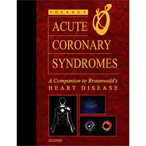 Acute Coronary Syndromes A Comp. To Braunwald...