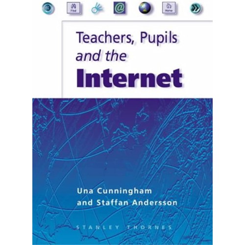 Teachers  Pupils And The Internet (Pb 1999)