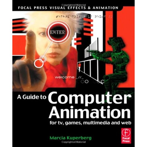 Guide To Computer Animation For Tv Games Mult...