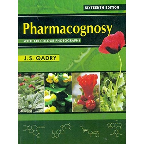 Pharmacognosy With 140 Colour Photographs 16E...