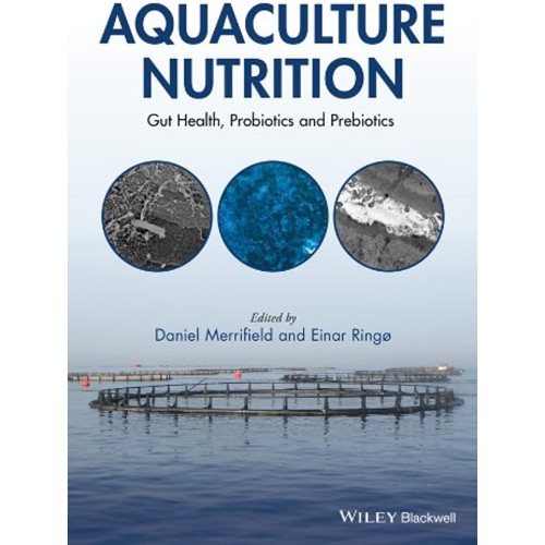 Aquaculture Nutrition: Gut Health, Probiotics...