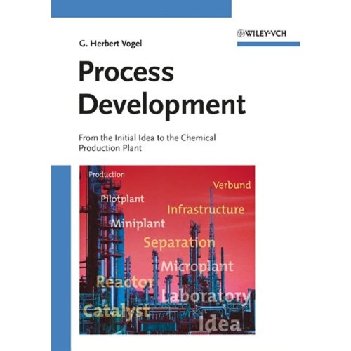 Process Development - From The Initial Idea T...