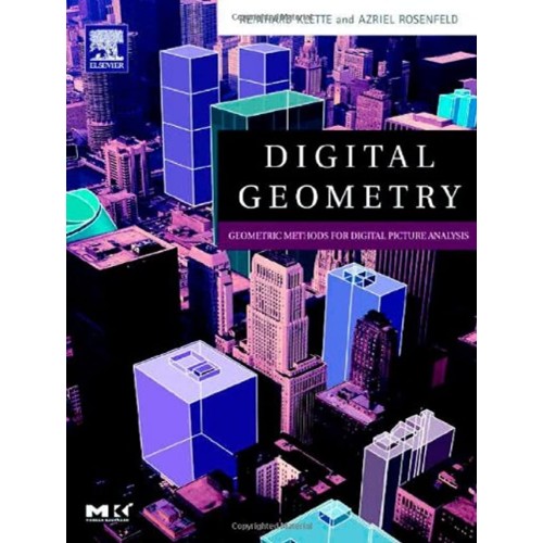 Digital Geometry -Geometric Methods For Digit...