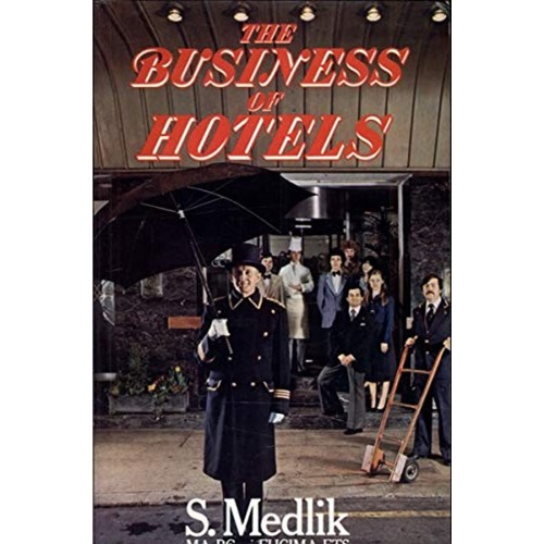 The Business Of Hotels 