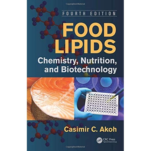 Food Lipids Chemistry Nutrition And Biotechno...