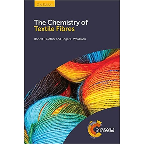 The Chemistry Of Textile Fibres 2Ed (Hb 2015)...