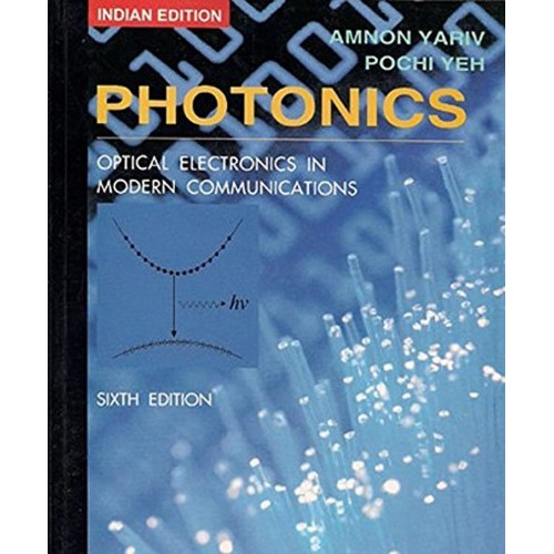 Photonics Optical Electronics In Modern Commu...