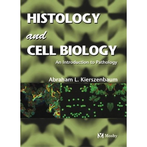 Histology And Cell Biology:An Introduction To...