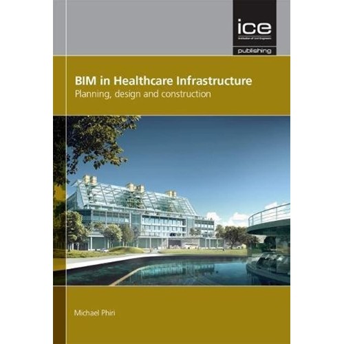 Bim In Healthcare Infrastructure Planning Des...