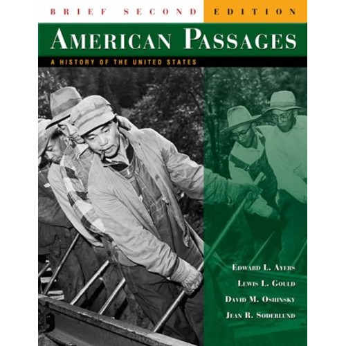 American Passages: A History Of The U.S 2Ed (...