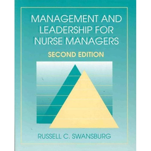 Management And Leadership For Nursing Manager...