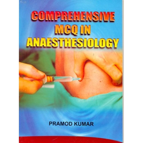 Comprehensive Mcq In Anaesthesiology (Pb 2021...