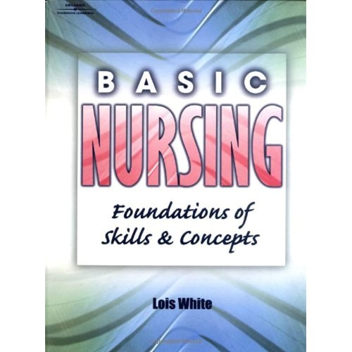 Basic Nursing Foundations Of Skills And Conce...